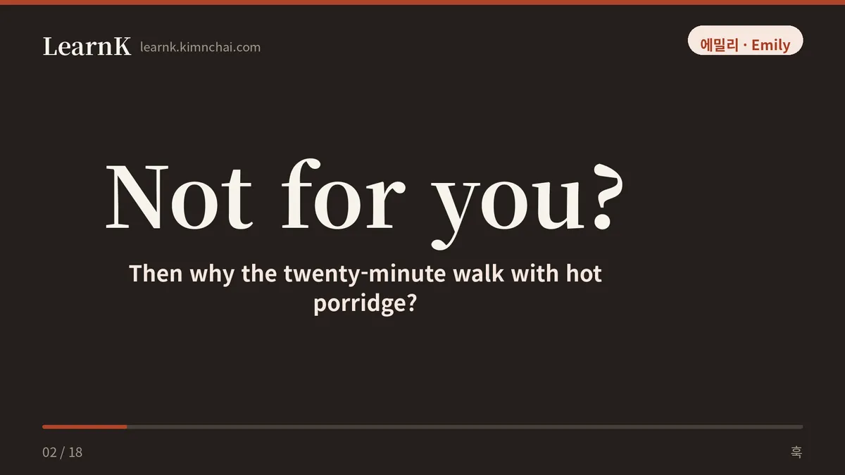 Not for you?